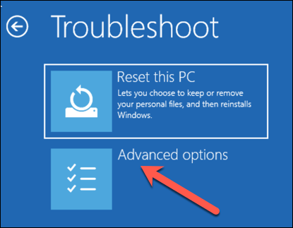 Access the "Advanced options" screen following the steps mentioned in the "Disable Automatic Startup Repair" method.
Select "Reset this PC."